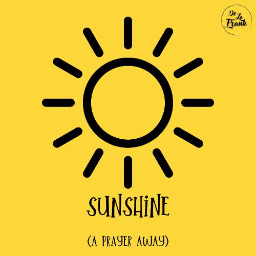 Sunshine (a prayer away)