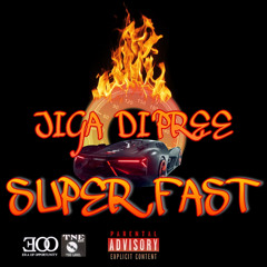 “Super Fast” - Single