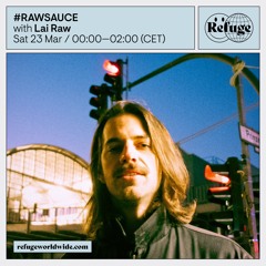 #RAWSAUCE - Lai Raw - 23 Mar 2024