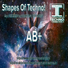 AB+ - Resident Mix For SHAPES OF TECHNO! (April 2020)