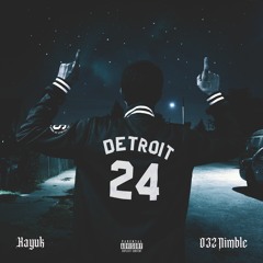 Kayuk Feat. 032nimble - Detroit 24