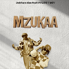 Mzukaa (feat. Mazoo Tboy)