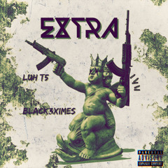 Extra (feat. Black3ximes)