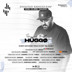 Strictly Radio Show (Season4 Ep22 Mixed & Hosted By Chris Damon - Special Guest HÜGGØ)