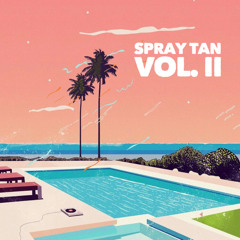 Spray Tan Vol. II