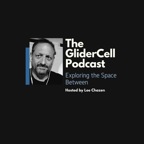 The GliderCell Podcast