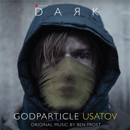 Godparticle (Netflix DARK Soundtrack Remix)