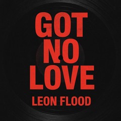 got no love