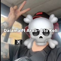 Daiama ft Arab - Sto Keli