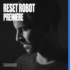Premiere: Steven Weston - Eternal (Reset Robot Remix) [Blank Dust]