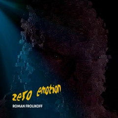 Roman Frolikoff - Zero Emotion