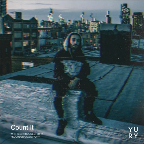 Yury - Count It (prod. Yury)