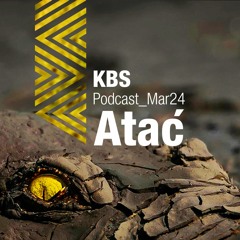 [Atac] @ [KBS Podcast 027] [240329]