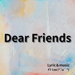 Dear Friends