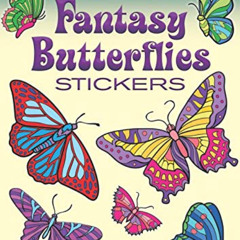 Access EPUB 💗 Glitter Fantasy Butterflies (Dover Little Activity Books Stickers) by