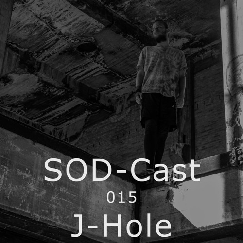 SOD-Cast - 015 - J-Hole [flexclusive / Berlin]