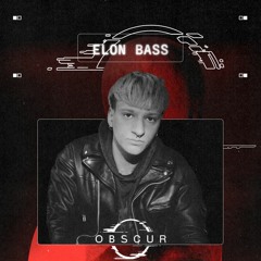 OBSCUR | Sessions Elon Bass