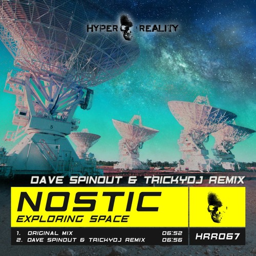 Nostic - Exploring Space (Dave Spinout & TrickyDJ Remix) OUT NOW!!!