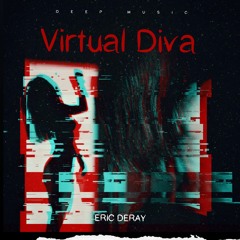 Eric Deray - Virtual Diva