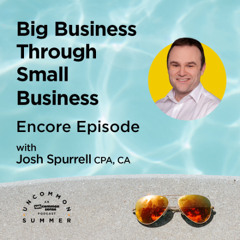 Uncommon Summer Ep 5: Big Business Through Small Business