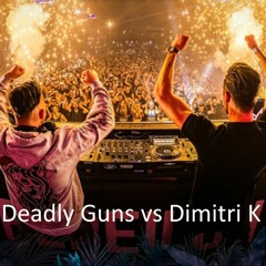 Deadly Guns & Dimitri K - Uptempo Mix