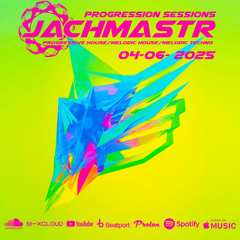 Jachmastr's Progression Sessions 04 06 2025