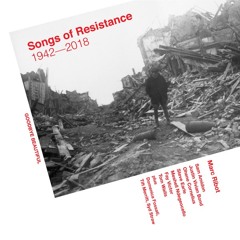Marc Ribot – Songs Of Resistance 1942-2018 (2018)