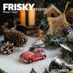 Frisky Session 17 | New Year Special