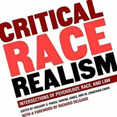 [PDF] READ] Free Critical Race Realism: Intersections of Psychology, Race, and L
