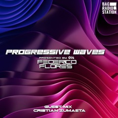 Progressive Waves 014 Guest Mix By Cristian Zumaeta