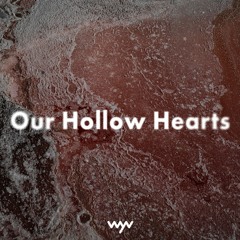 Our Hollow Hearts - 2023 Year End Mix