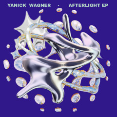 Premiere: Yanick Wagner - Afterlight [Free Download]