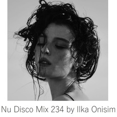 Nu Disco Mix # 234 by Ilka Onisim