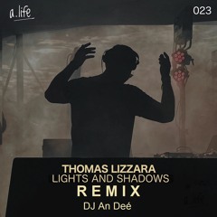 Lights and Shadows (Remix An Deé) - Thomas Lizzara