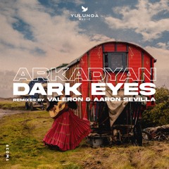 ARKADYAN - Dark Eyes (Valeron Remix)