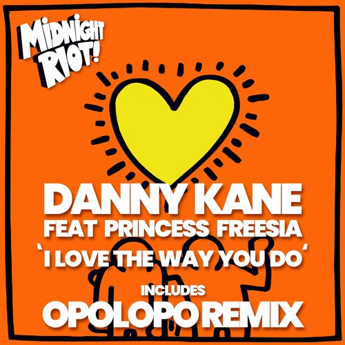 Danny Kane Feat Princess Freesia - I Love The Way You Do - OPOLOPO Remix (teaser)