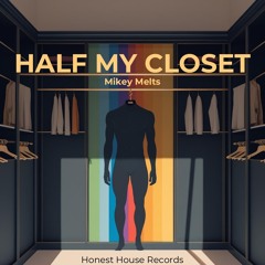 Half My Closet