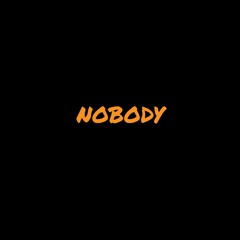 Dustin Nelson - Nobody (Produced by Nick Rhymes)