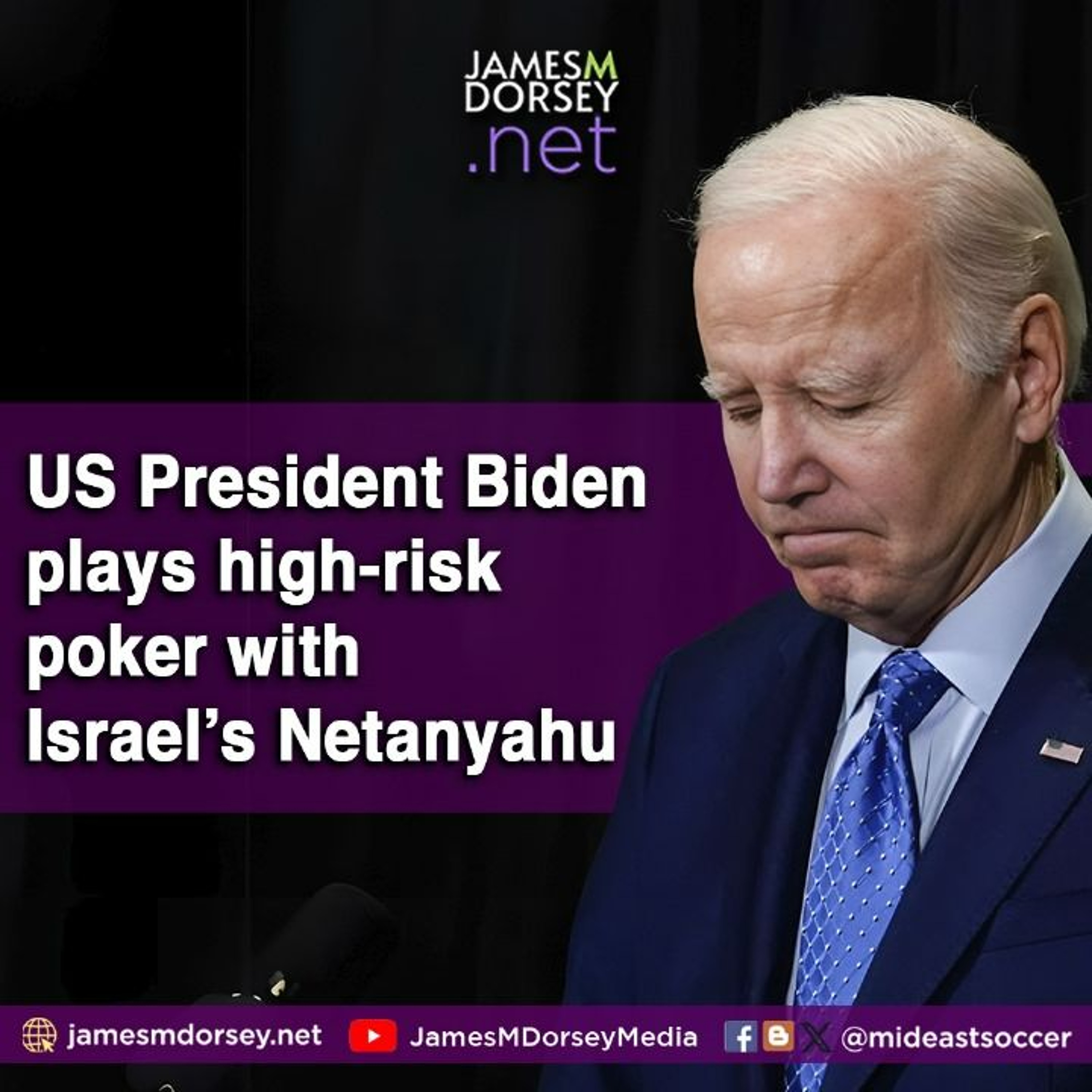 US President Biden Plays High - Risk Poker With Israel’s Netanyahu episode artwork