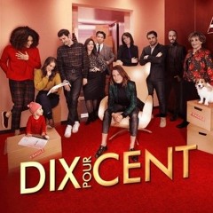 Dix Pour Cent (Générique)
