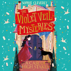 A Case of High Stakes, By Sophie Cleverly, Read by Gemma Lawrence