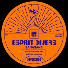 PREMIERE: Esprit Divers - Sanasana [Duro Label]