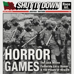 HORROR GAMES feat. Larry Hamm & The People of Newark