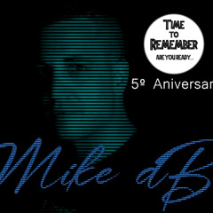 (Mike dB) 15-6-25 5º Aniversario Time to Remember
