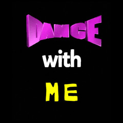 Dance With Me