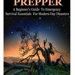 PDF (read online) The Urban Prepper: A Beginner’s Guide To Emergency Survival Essentials For