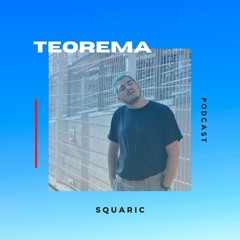 Teorema Podcast 007: Squaric