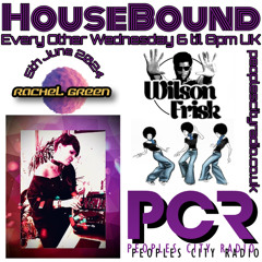 Copy of HouseBound - 5th June 2024 .. Ft. Rachel Green