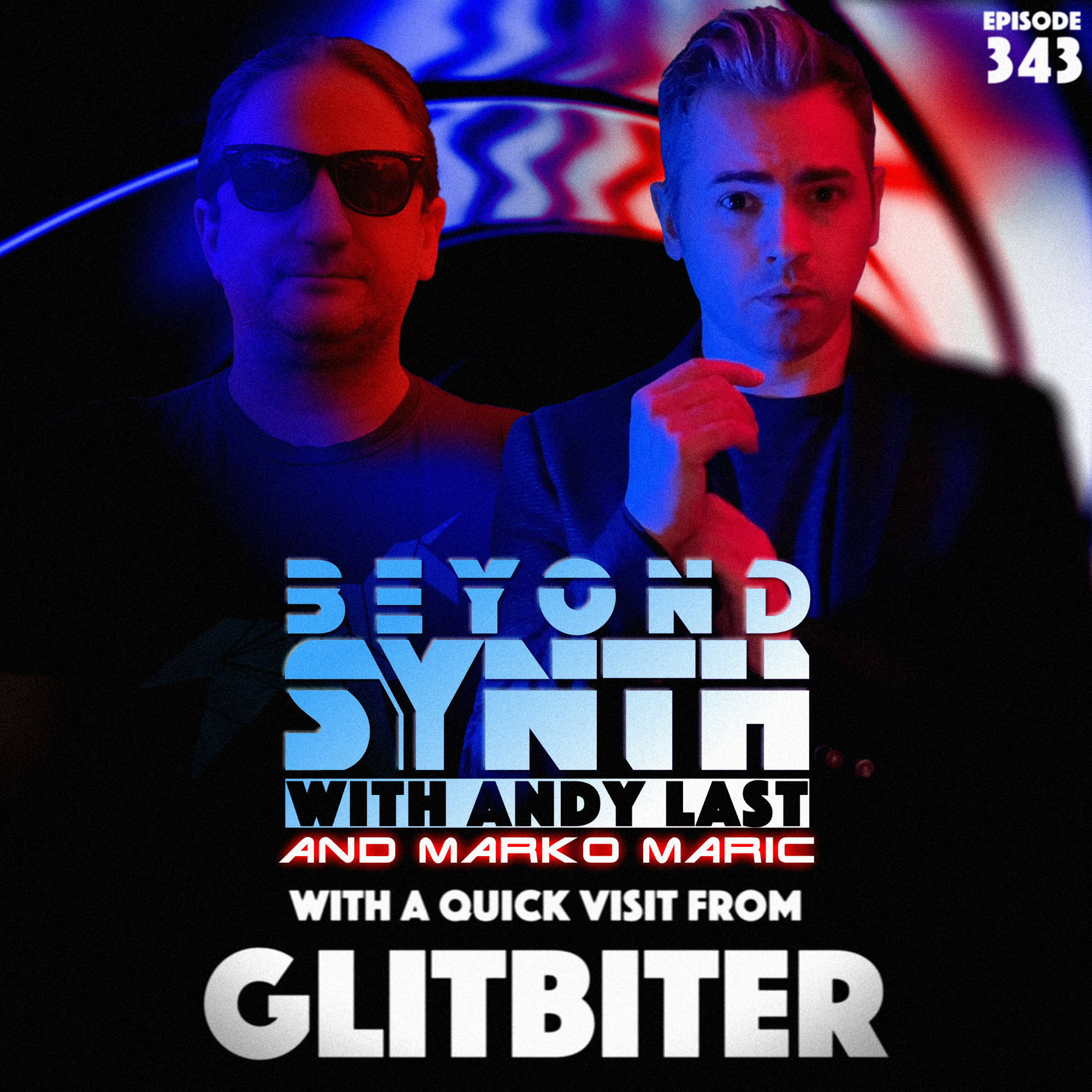 Beyond Synth - 343 - Marko And Glitbiter