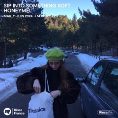 HoneyMel : Sip Into Something Soft - 11 Juin 2024
